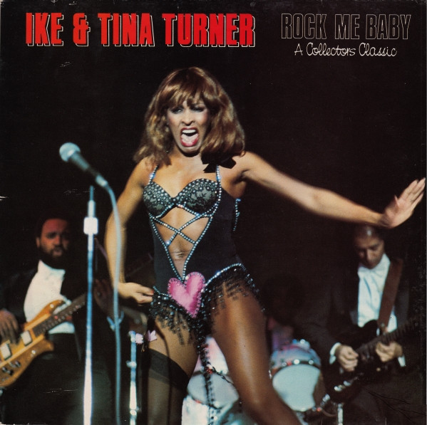 baixar álbum Ike & Tina Turner - Rock Me Baby A Collectors Choice