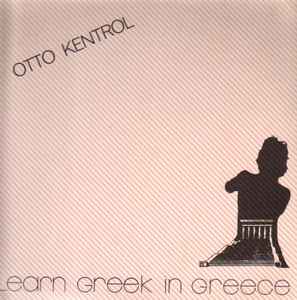 Otto Kentrol - Learn Greek In Greece Album-Cover
