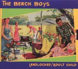 The Beach Boys – Landlocked/Adult Child (1997, CDr) - Discogs