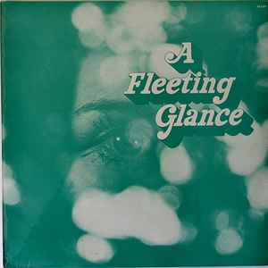 A Fleeting Glance - A Fleeting Glance