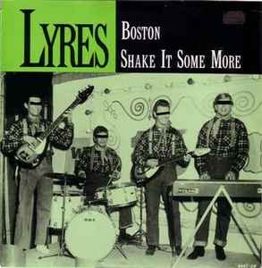 Lyres - Boston / Shake It Some More