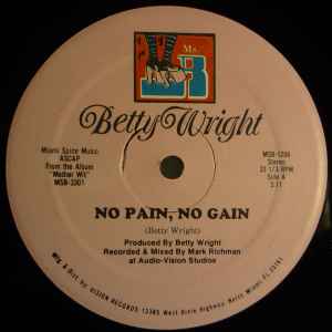 Betty Wright – No Pain, No Gain (1988, Vinyl) - Discogs