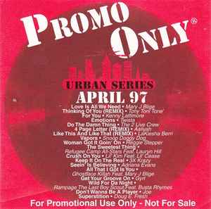 Promo Only Urban Series: April 1997 (1997, CD) - Discogs