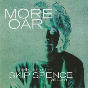 Various - More Oar - A Tribute To The Skip Spence Album album cover
