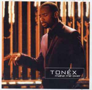 Tonéx - Make Me Over album cover
