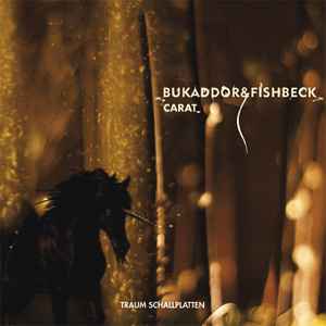Baggy Bukaddor & Tim Fishbeck - Carat album cover