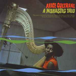 Alice Coltrane - A Monastic Trio