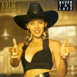 Kylie Minogue - Never Too Late: 12