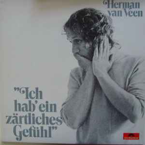 Herman van Veen - Ich Hab' Ein Zärtliches Gefühl