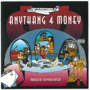 Cold World Hustlers – Anythang 4 Money (1997, CD) - Discogs