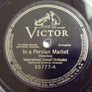 International Concert Orchestra – In A Persian Market / In A Chinese Temple  Garden (1941