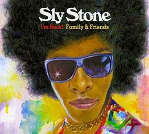 Sly Stone - I'm Back! Family & Friends album cover