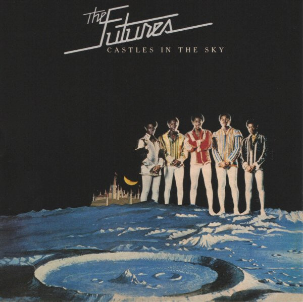 The Futures - Castles In The Sky | Releases | Discogs