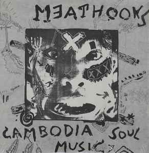 The Meathooks - Cambodia Soul Music
