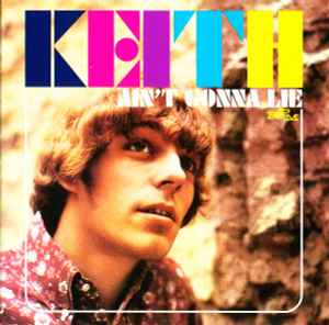 Keith – Ain't Gonna Lie (2004, CD) - Discogs