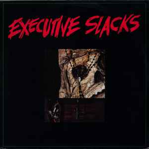 Pochette de l'album Executive Slacks - Executive Slacks
