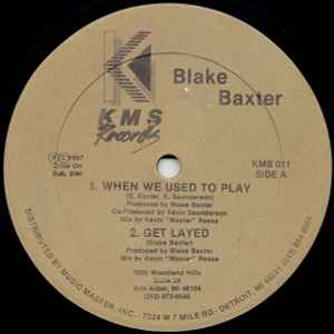 When We Used To Play - Blake Baxter