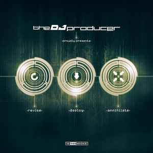 Revise_Deploy_Annihilate - The DJ Producer