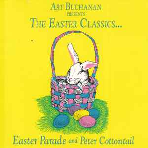Art Buchanan - Art Buchanan Presents The Easter Classics... Easter Parade And Peter Cottontail album cover