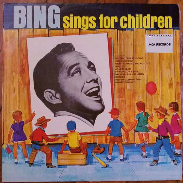 Bing Crosby – Bing Sings For Children (1966, Vinyl) - Discogs