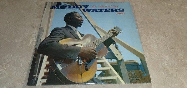 Muddy Waters – Muddy Waters At Newport 1960 (1960, Black Label