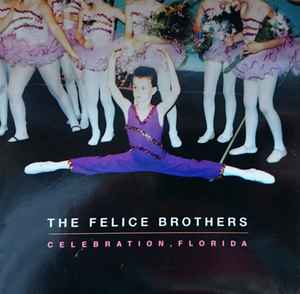 The Felice Brothers - Celebration, Florida album cover