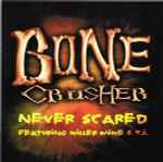 Never Scared / Bone Crusher Featuring Killer Mike & T.I.