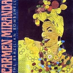 lataa albumi Carmen Miranda - The Brazilian Bombshell
