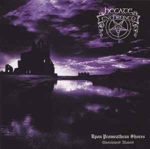 Hecate Enthroned - Upon Promeathean Shores (Unscriptured Waters) album cover