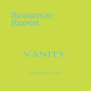 Sequence Report - Vanity album cover