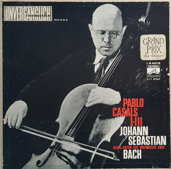 Johann Sebastian Bach - Pablo Casals - Suiten Für Violoncello Solo 