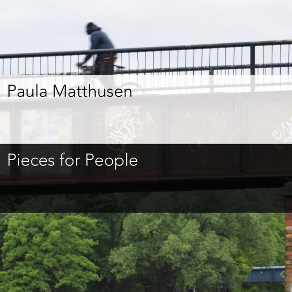 ladda ner album Paula Matthusen - Pieces For People