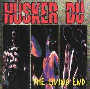 Hüsker Dü - The Living End album cover