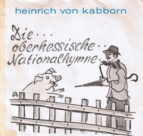 Album herunterladen Kapelle K H Kühr Heinrich Von Kabborn - Sonne Scheint In Afrika Variationen Auf Die Oberhessische Nationalhymne