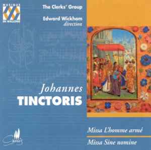 The Clerks' Group - Missa L'Homme Armé • Missa Sine Nomine album cover