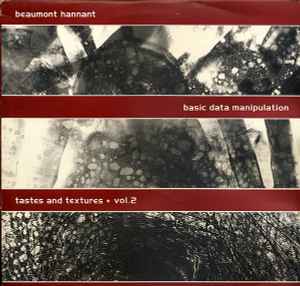 Basic Data Manipulation - Tastes And Textures ★ Vol.2 - Beaumont Hannant