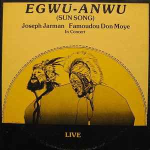 Joseph Jarman - Egwu-Anwu (Sun Song)