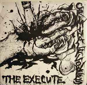 The Execute - Criminal Flowers album cover