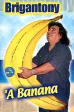 Brigan Tony - 'A Banana album cover