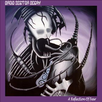 ladda ner album Droid Sector Decay - A Reflection Of Fear