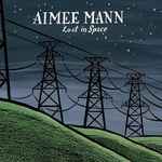 Aimee Mann - Lost In Space | Releases | Discogs