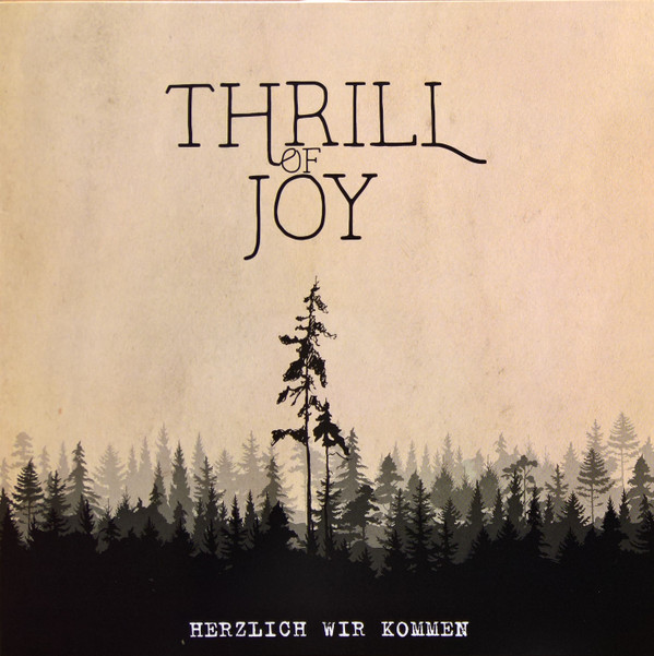 last ned album Thrill Of Joy - Herzlich Wir Kommen
