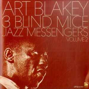 Three blind mice, vol. 2 : it's only a paper moon / Art Blakey, batt. Wayne Shorter, saxo t | Blakey, Art (1919-1990) - batteur. Batt.