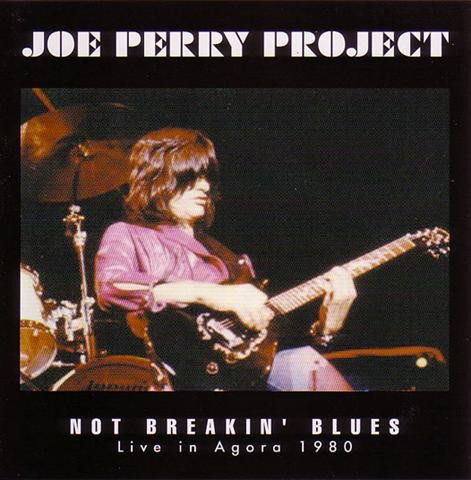 last ned album The Joe Perry Project - Not Breakin Blues
