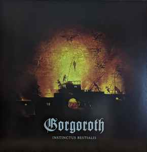 Instinctus Bestialis - Gorgoroth