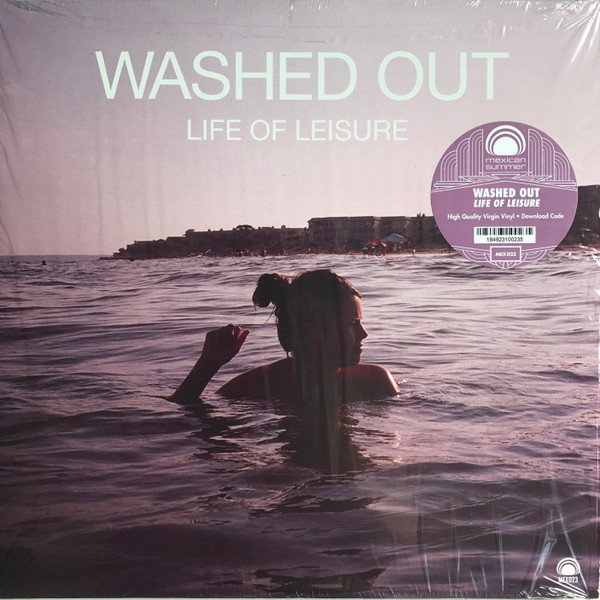 Washed Out – Life Of Leisure (2010, Vinyl) - Discogs