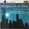 George Gershwin, Stanley Black , piano and conducting The London Festival Orchestra - Rhapsody In Blue / American In Paris
