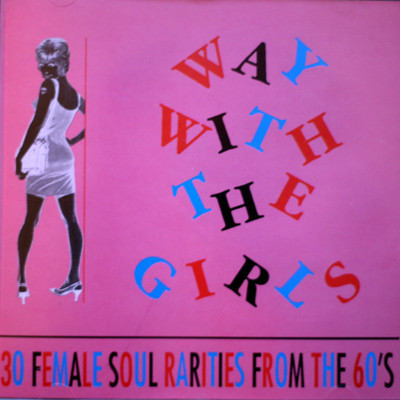 télécharger l'album Various - Way With The Girls 30 Female Soul Rarities From The 60s