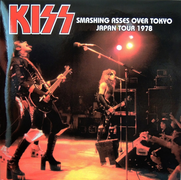 Kiss – Smashing Asses Over Tokyo - Japan Tour 1978 (2012 