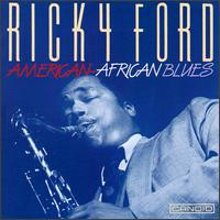 lataa albumi Ricky Ford - American African Blues